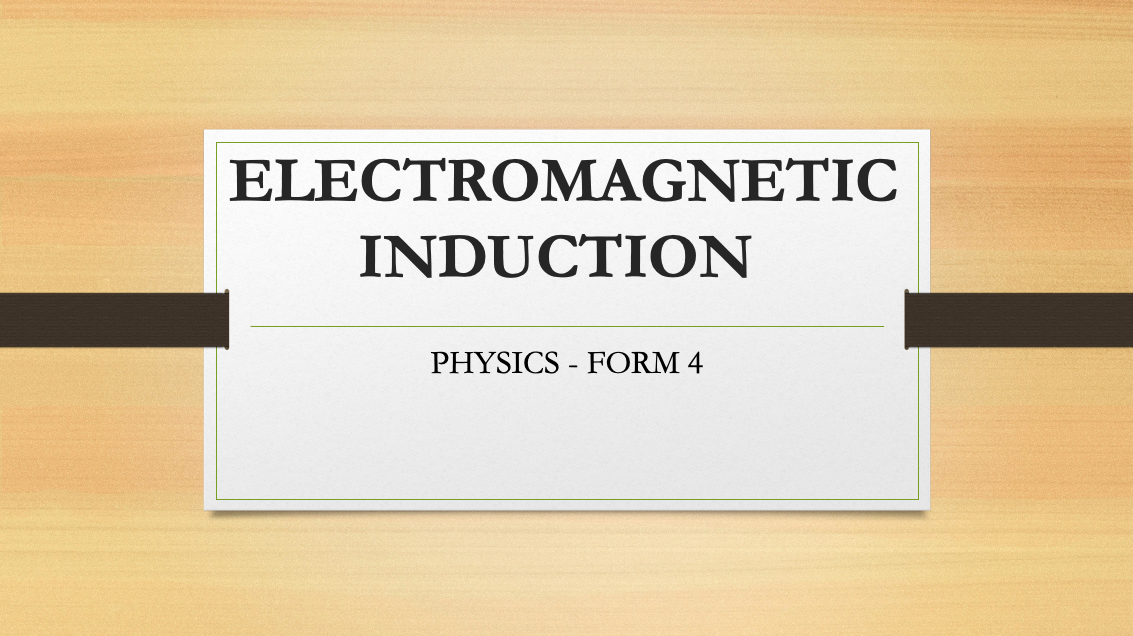 ELECTROMAGNETIC INDUCTION